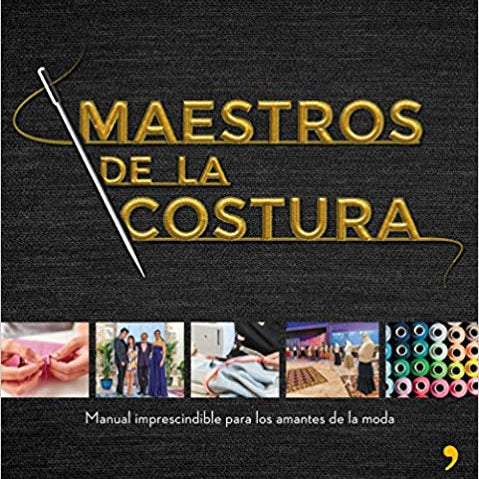 Libro Maestros de la Costura. Manual imprescindible para los amantes de la moda. - Ribes y Casals
